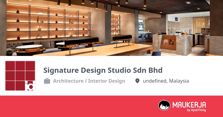 Signature Design Studio Sdn Bhd Company Overview & Details - Maukerja