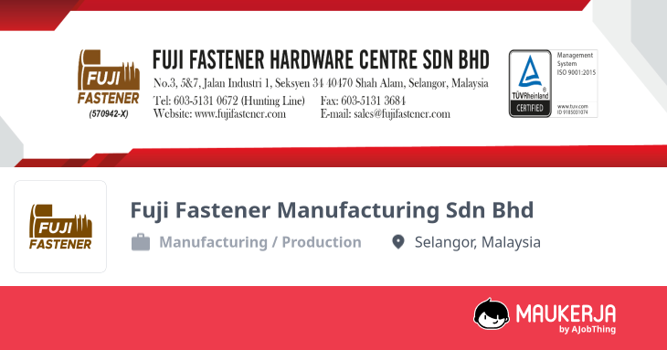 Fuji Fastener Manufacturing Sdn Bhd Company Overview & Details - Maukerja