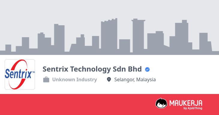 Sentrix Technology Sdn Bhd Company Overview & Details - Maukerja