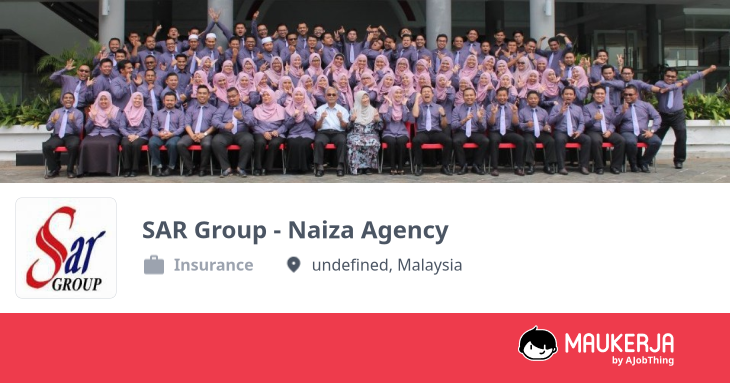 SAR Group - Naiza Agency Company Overview & Details - Maukerja