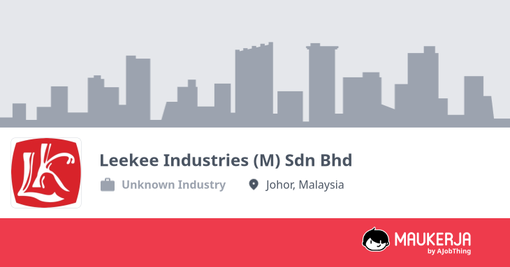 Leekee Industries (M) Sdn Bhd Company Overview & Details - Maukerja
