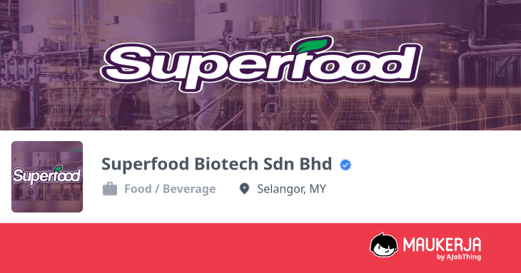 Superfood Biotech Sdn Bhd Company Overview & Details - Maukerja