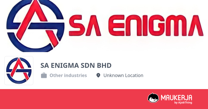 Profil Syarikat SA ENIGMA SDN BHD - Cari Kerja di Maukerja