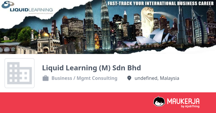 Liquid Learning (M) Sdn Bhd Company Overview & Details - Maukerja
