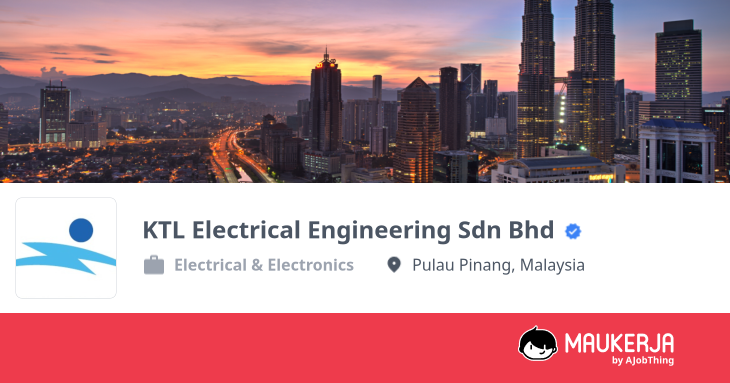 Profil Syarikat KTL Electrical Engineering Sdn Bhd - Cari Kerja di Maukerja