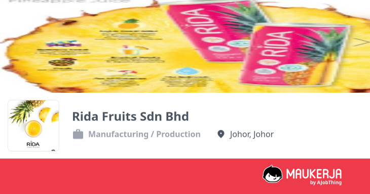 Rida Fruits Sdn Bhd Company Overview & Details - Maukerja