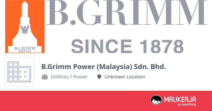 B.Grimm Power (Malaysia) Sdn. Bhd. Company Overview & Details - Maukerja