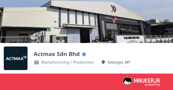 Jawatan Kosong di Actmax Sdn Bhd Jul 2026 | Maukerja.my