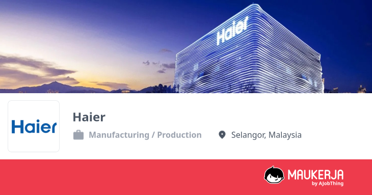Haier Company Overview & Details - Maukerja