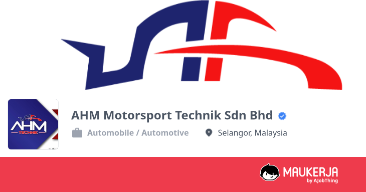 AHM Motorsport Technik Sdn Bhd Company Overview & Details - Maukerja