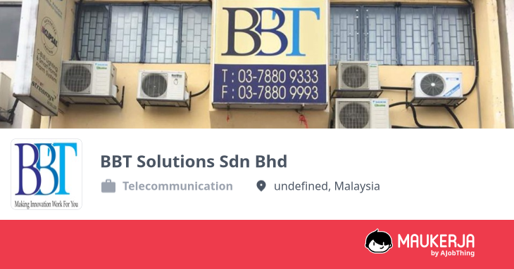 BBT Solutions Sdn Bhd Company Overview & Details - Maukerja