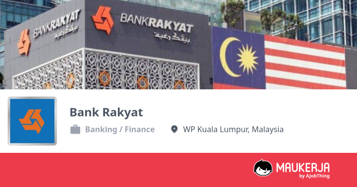 Bank Rakyat Company Overview & Details - Maukerja