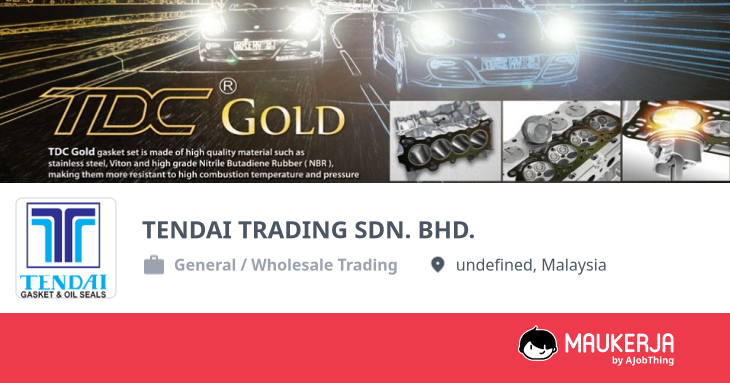 TENDAI TRADING SDN. BHD. Company Overview & Details - Maukerja