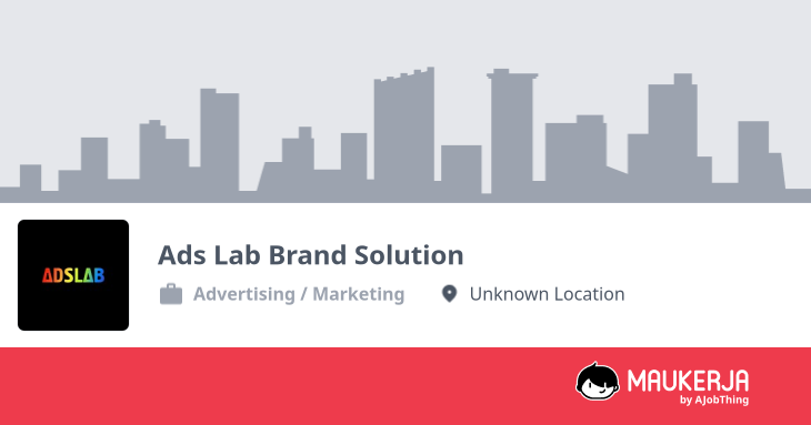 Ads Lab Brand Solution Company Overview & Details - Maukerja