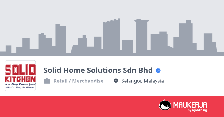 Profil Syarikat Solid Home Solutions Sdn Bhd - Cari Kerja di Maukerja