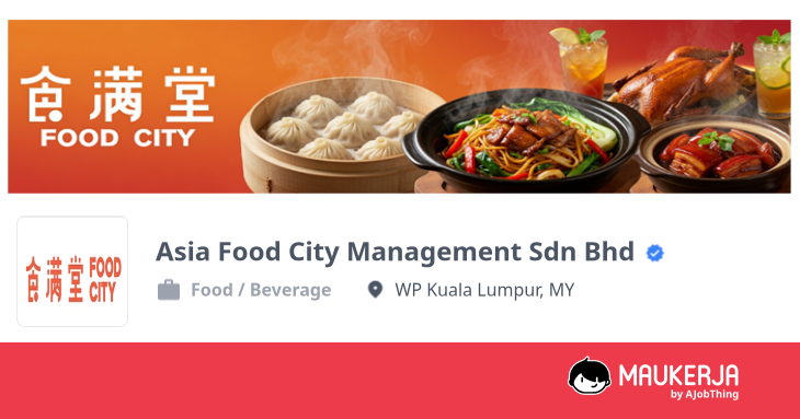 Profil Syarikat Asia Food City Management Sdn Bhd - Cari Kerja di Maukerja