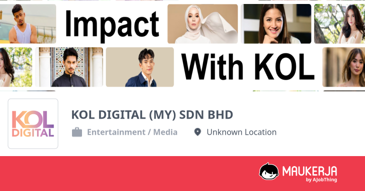 KOL DIGITAL (MY) SDN BHD Company Overview & Details - Maukerja