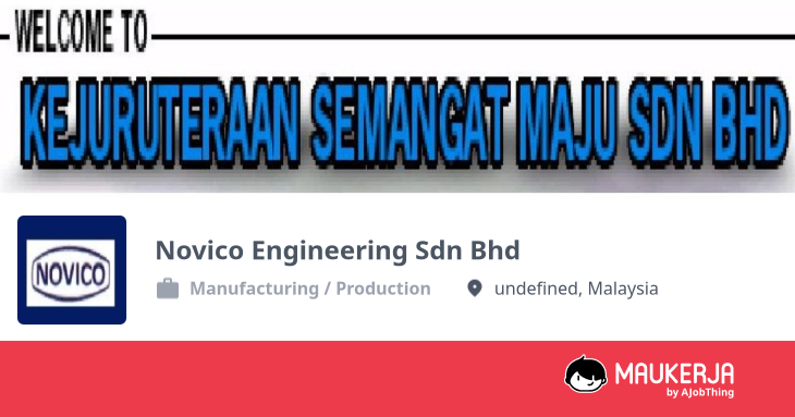 Novico Engineering Sdn Bhd Company Overview & Details - Maukerja
