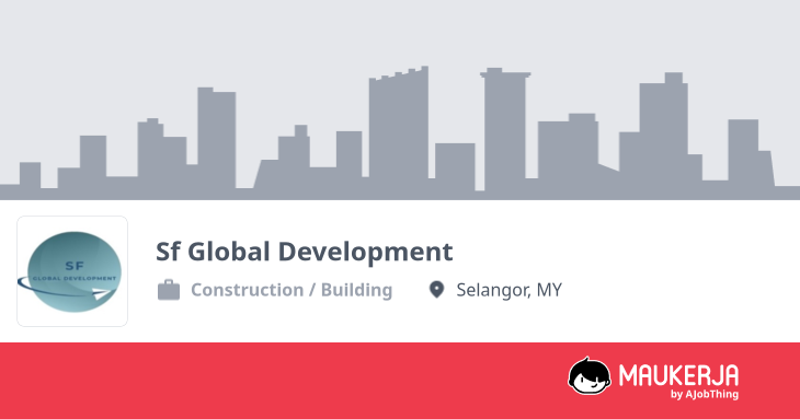 Sf Global Development Company Overview & Details - Maukerja