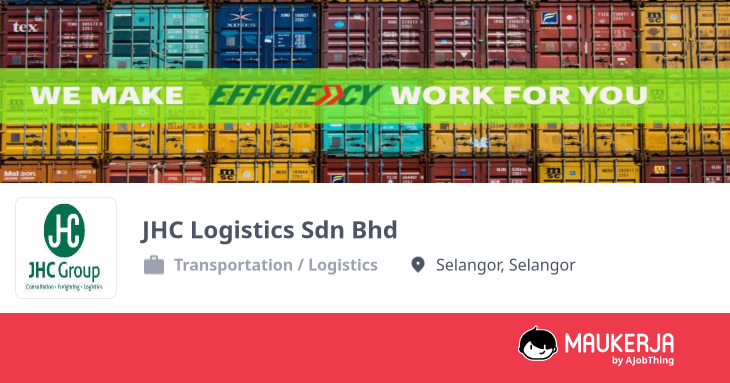 Profil Syarikat JHC Logistics Sdn Bhd - Cari Kerja di Maukerja
