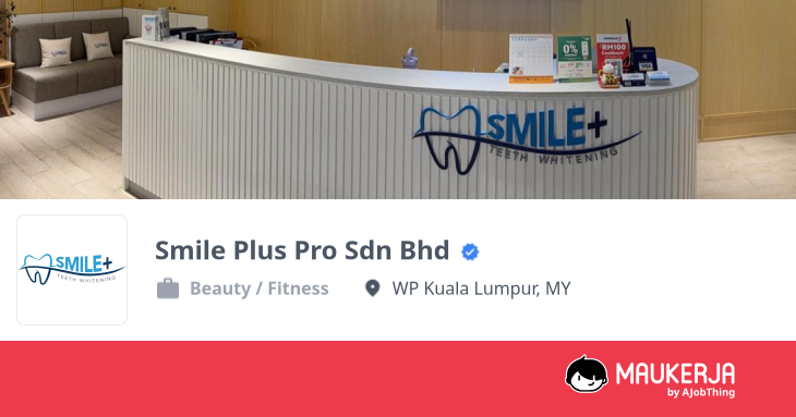 Smile Plus Pro Sdn Bhd Company Overview & Details - Maukerja