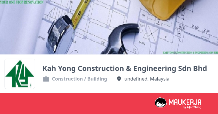 Kah Yong Construction & Engineering Sdn Bhd Company Overview & Details ...