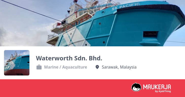 Waterworth Sdn. Bhd. Company Overview & Details - Maukerja
