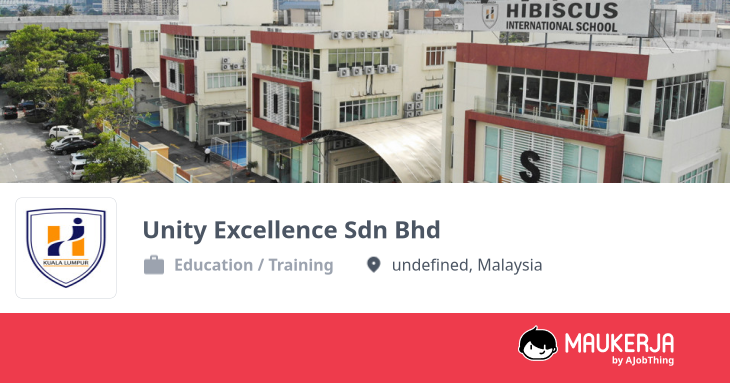 Unity Excellence Sdn Bhd Company Overview & Details - Maukerja