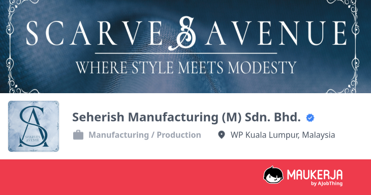 Seherish Manufacturing (M) Sdn. Bhd. Company Overview & Details - Maukerja