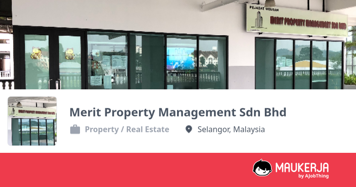 Merit Property Management Sdn Bhd Company Overview & Details - Maukerja