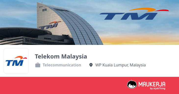 Profil Syarikat Telekom Malaysia - Cari Kerja di Maukerja