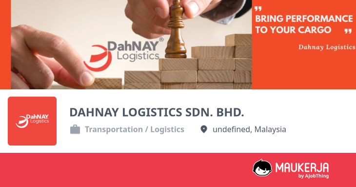DAHNAY LOGISTICS SDN. BHD. Company Overview & Details - Maukerja