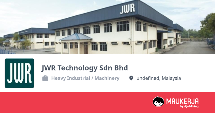 JWR Technology Sdn Bhd Company Overview & Details - Maukerja