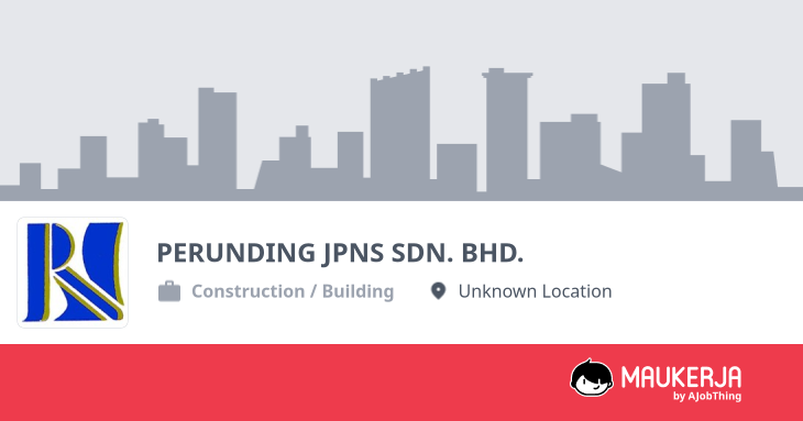 PERUNDING JPNS SDN. BHD. Company Overview & Details - Maukerja
