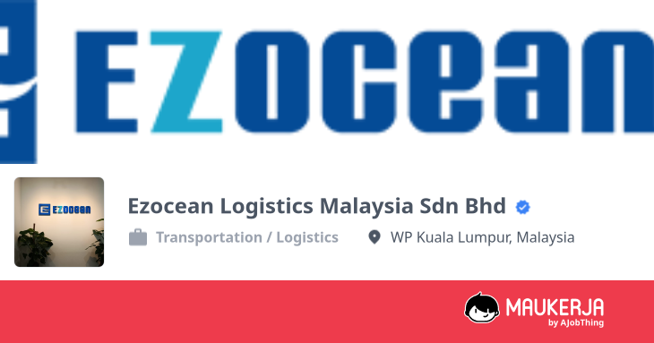 Ezocean Logistics Malaysia Sdn Bhd Company Overview & Details - Maukerja