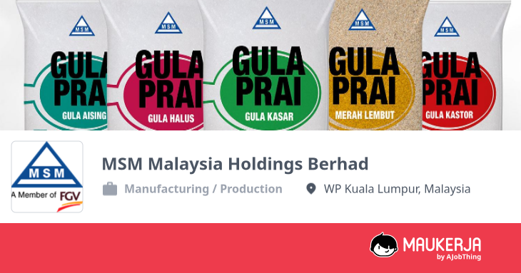 Profil Syarikat MSM Malaysia Holdings Berhad - Cari Kerja di Maukerja