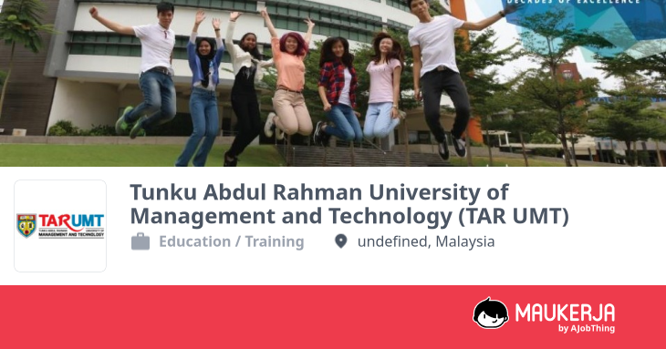 Tunku Abdul Rahman University of Management and Technology (TAR UMT ...